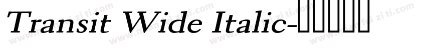 Transit Wide Italic字体转换